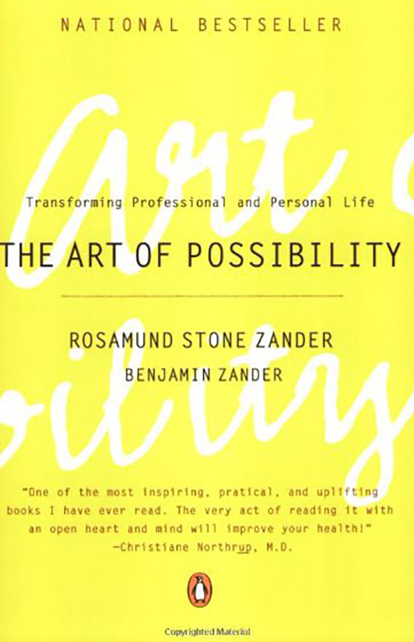 The Art of Possibility by Rosamund Zander